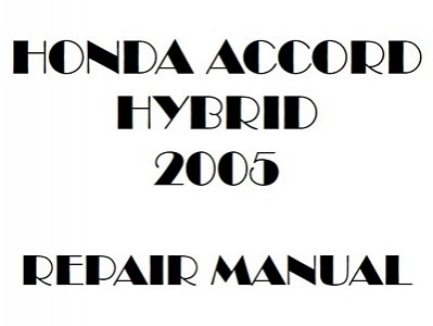 2005 Honda ACCORD HYBRID repair manual
