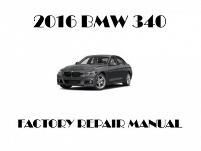 2016 BMW 340 repair manual
