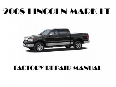 2008 Lincoln Mark LT repair manual