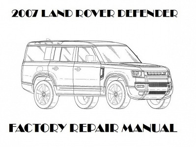 2007 Land Rover Defender repair manual