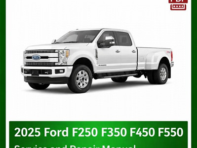 2025 Ford F250-F550 repair manual