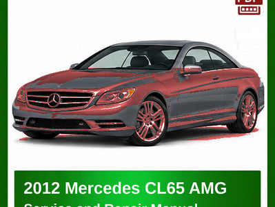 2012 Mercedes CL65 AMG repair manual
