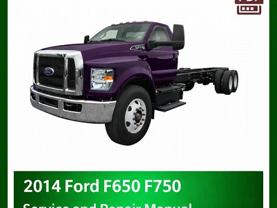 2014 Ford F650 F750 repair manual