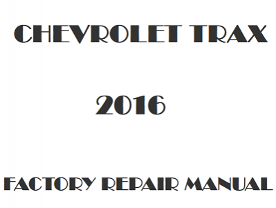 2016 Chevrolet Trax repair manual