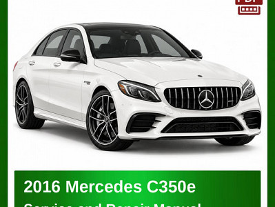 2016 Mercedes C350e repair manual