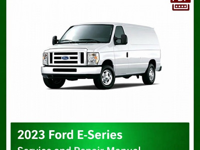 2023 Ford E-Series repair manual