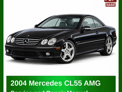 2004 Mercedes CL55 AMG repair manual