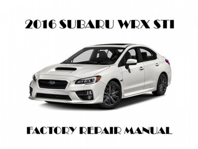 2016 Subaru WRX STI repair manual