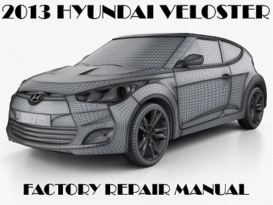 2013 Hyundai Veloster repair manual