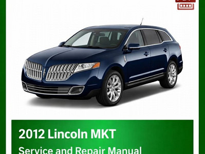 2012 Lincoln MKT repair manual