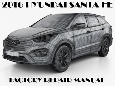 2016 Hyundai Santa Fe repair manual
