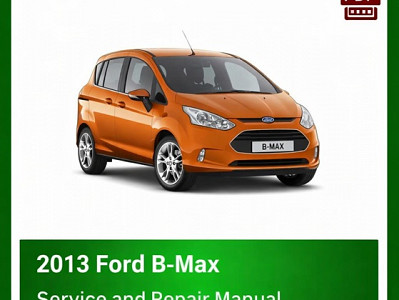 2013 Ford B-Max repair manual