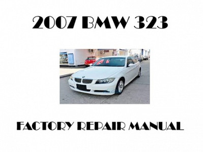 2007 BMW 323 repair manual
