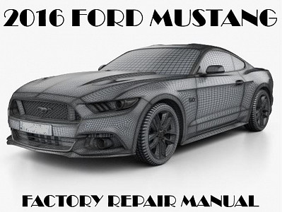 2016 Ford Mustang repair manual