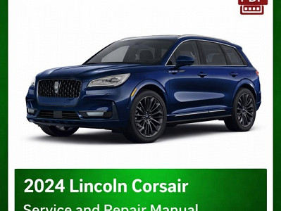 2024 Lincoln Corsair repair manual