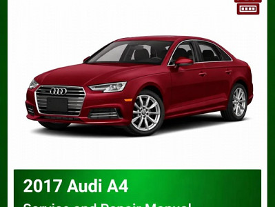 2017 Audi A4 Service and Repair Manual PDF