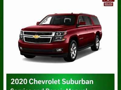 2020 Chevrolet Suburban repair manual