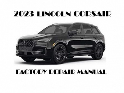 2023 Lincoln Corsair repair manual