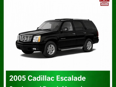 2005 Cadillac Escalade repair manual