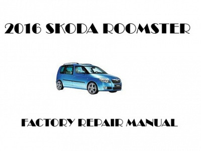 2016 Skoda Roomster repair manual