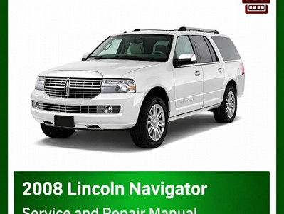 2008 Lincoln Navigator repair manual