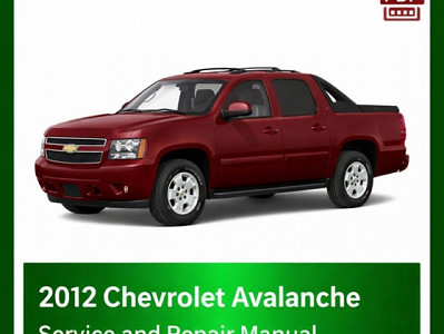 2012 Chevrolet Avalanche repair manual