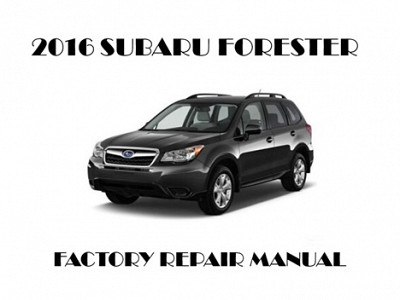 2016 Subaru Forester repair manual