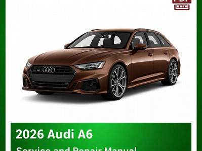 2026 Audi A6 repair manual