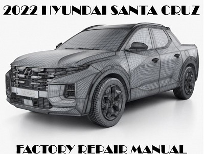 2022 Hyundai Santa Cruz repair manual