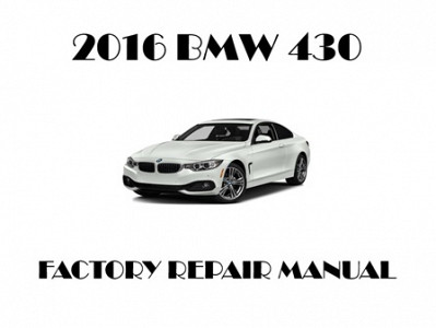 2016 BMW 430 repair manual