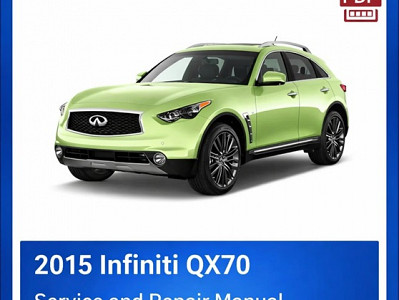 2015 Infiniti QX70 Repair Manual