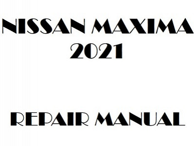 2021 Nissan Maxima repair manual