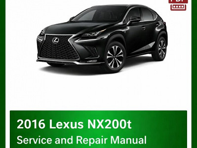 2016 Lexus NX200t repair manual - VIN specific PDF