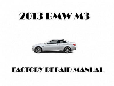 2013 BMW M3 repair manual