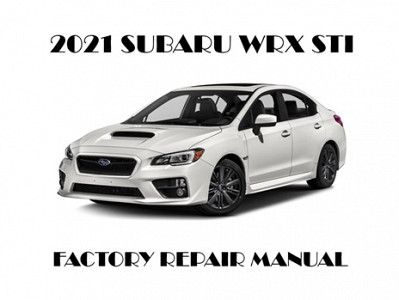2021 Subaru WRX STI repair manual