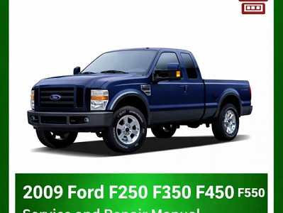 2009 Ford F250 F350 F450 F550 repair manual