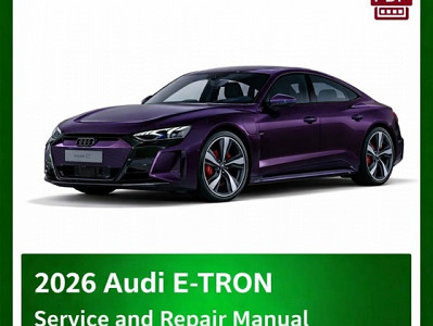 2026 Audi E-Tron repair manual