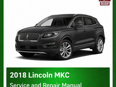 2018 Lincoln MKC repair manual