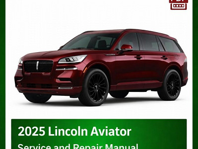 2025 Lincoln Aviator repair manual
