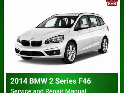 2014 BMW 2 Series F46 repair manual