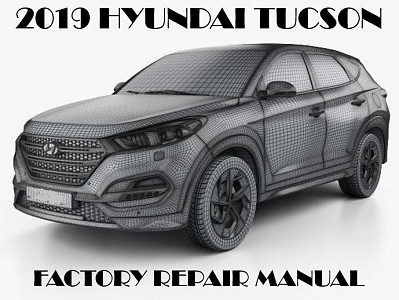 2019 Hyundai Tucson repair manual