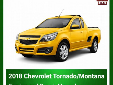 2018 Chevrolet Tornado/Montana repair manual