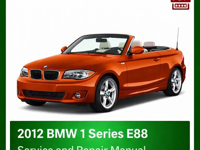 2012 BMW 1 Series E88 repair manual