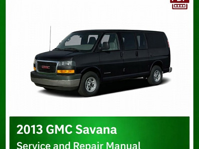 2013 GMC Savana repair manual