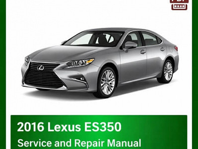 2016 Lexus ES350 repair manual - VIN specific PDF
