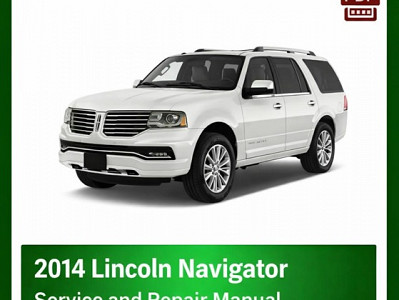 2014 Lincoln Navigator repair manual