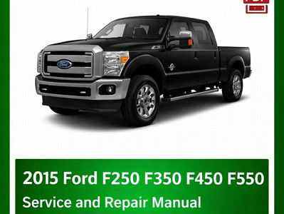 2015 Ford F250 F350 F450 F550 repair manual