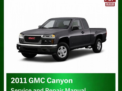 2011 GMC Canyon repair manual