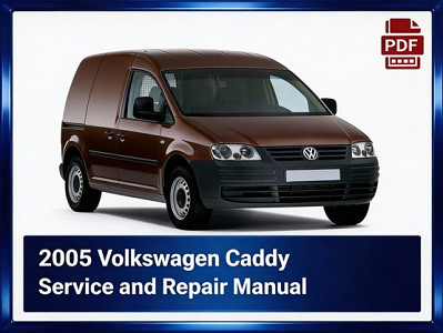 2005 Volkswagen Caddy repair  manual