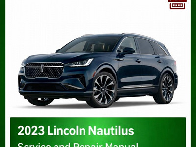 2023 Lincoln Nautilus repair manual